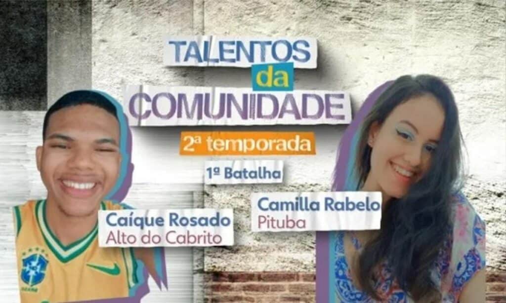 Conheça Caíque Rosado e Camilla Rabelo, artistas que disputam 1ª batalha do Talentos da Comunidade